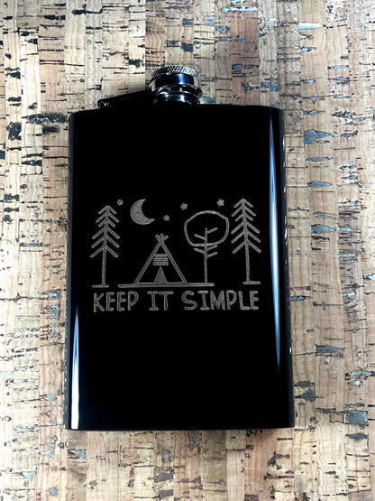 Custom Engraved Keep it Simple Camping Flask on Matte Black 8oz Premium Stainless Steel Flask